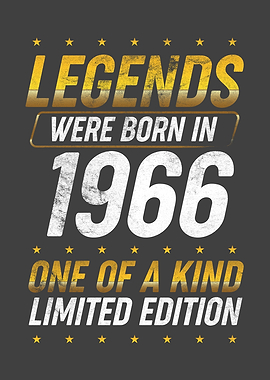 Legends were born in 1966
