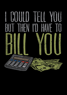 I Could Tell You But Then