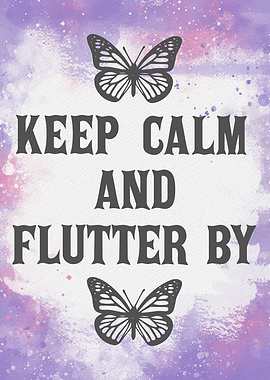 KEEP CALM BUTTERFLY