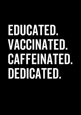 Educated Vaccinated
