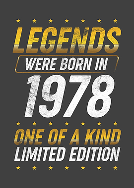 Legends were born in 1978