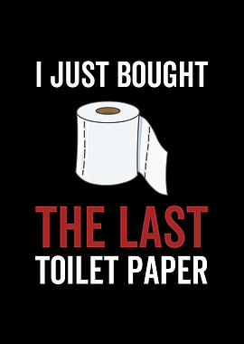 I Just Bought The Last