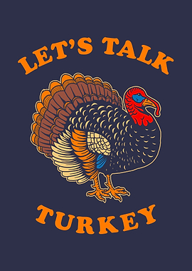 Lets Talk Turkey