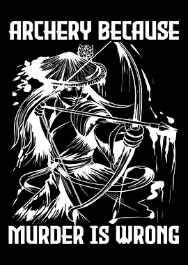 Archery Because Murder Is