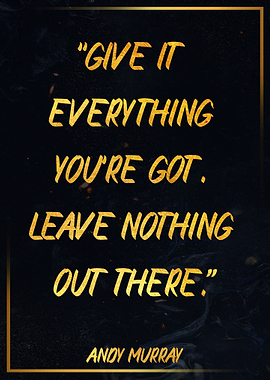 ANDY MURRAY Golden Quote