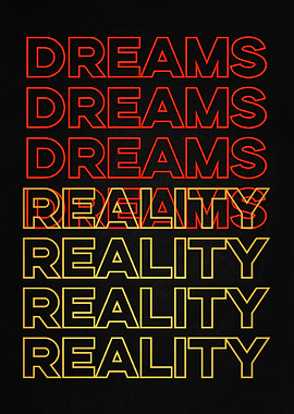 Dreams Reality