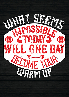 Impossible Today Warm Up