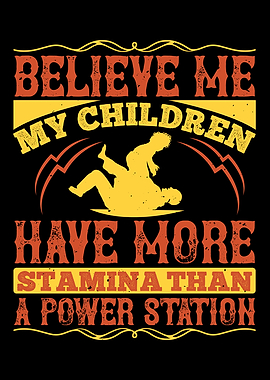 Father My children have