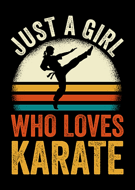 Karate Just A Girl Who