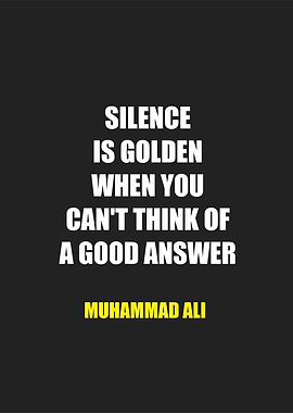 silence is golden