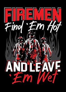 Firemen Find EM Hot