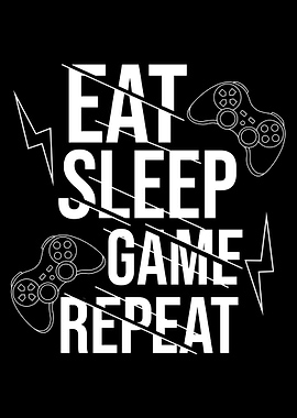 Eat Sleep Game repeat