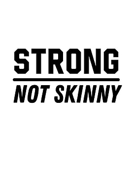 Strong Not Skinny