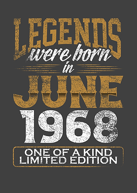 Legends were born in 1968