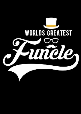 Worlds Greatest Funcle