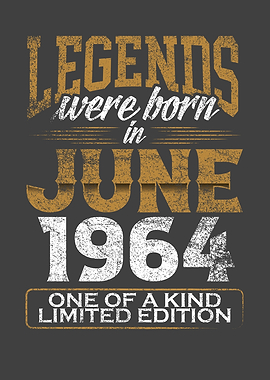 Legends were born in 1964