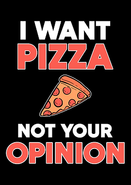 Pizza not Opinion Sarcasti