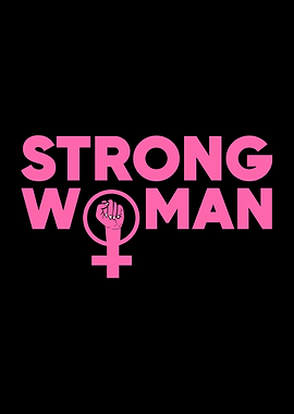 Feminist Strong Woman