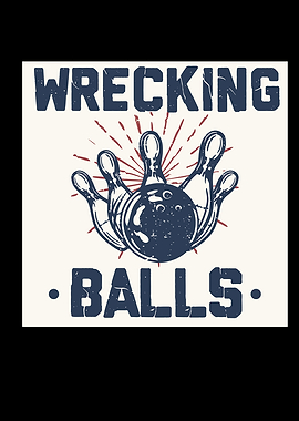 Bowling Wrecking Balls