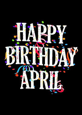 Happy Birthday April