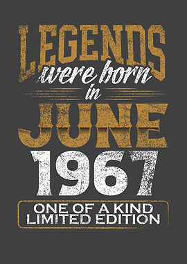 Legends were born in 1967