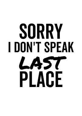 Sorry I Dont Speak Last