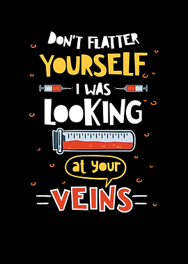 Dont Flatter Yourself I