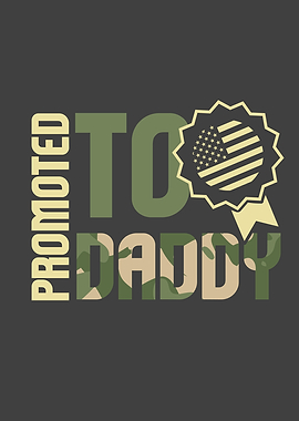 Promoted To Daddy American