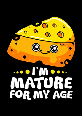 Im Mature For My Age