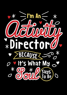 Im An Activity Director