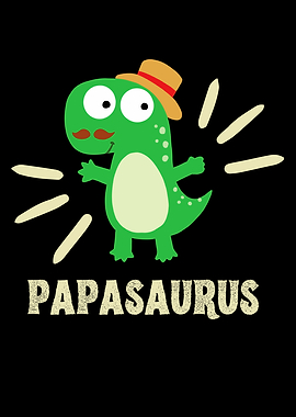 Papasaurus Funny TRex