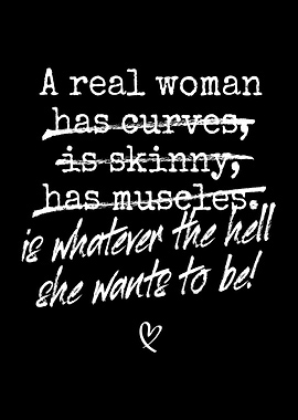 A Real Woman Is Whatever