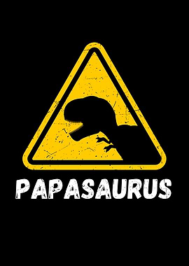 Papasaurus TRex Warning
