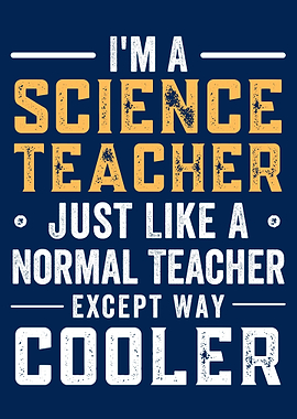 I AM SCIENCE TEACHER JUST