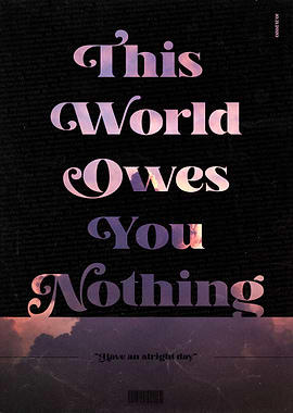 World Owes You Nothing