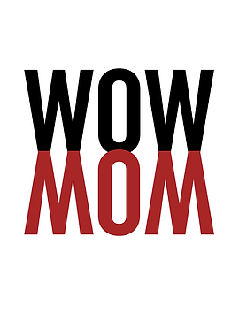 Wow Mom