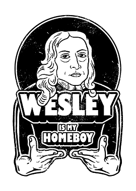John Wesley Is My Homeboy