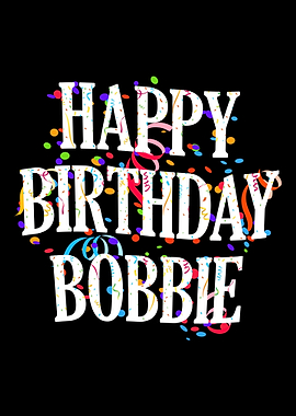 Happy Birthday Bobbie