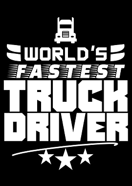 Fastest Truck Driver