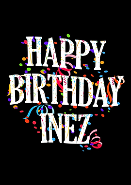 Happy Birthday Inez