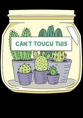 Cant Touch This Cactus