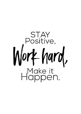 Stay Positive Wall Poster