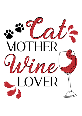 Cat mother wine Lover