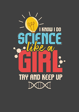 I Do Science Like A Girl