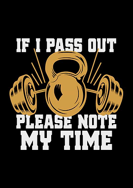 If I Pass Out Note My Time