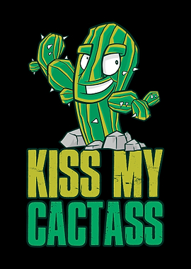 Kiss My Cactus