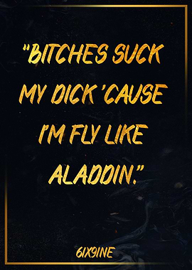 Golden Quote 6ix9ine