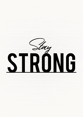 Stay Strong