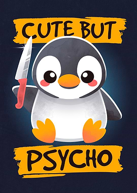 Cute but psycho penguin