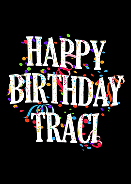 Happy Birthday Traci